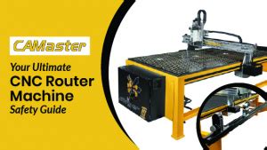 Ultimate CNC Router Machine Safety Guide .